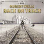 Robert Wells Songs MP3 Download